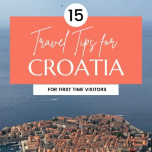 15 Must-Know Croatia Travel Tips to Make Your First Trip Go Smoothly